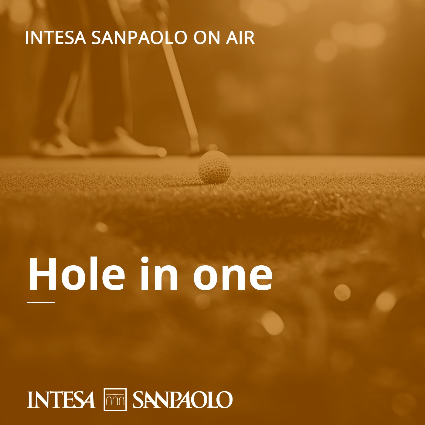 Hole in one - Intesa Sanpaolo On Air