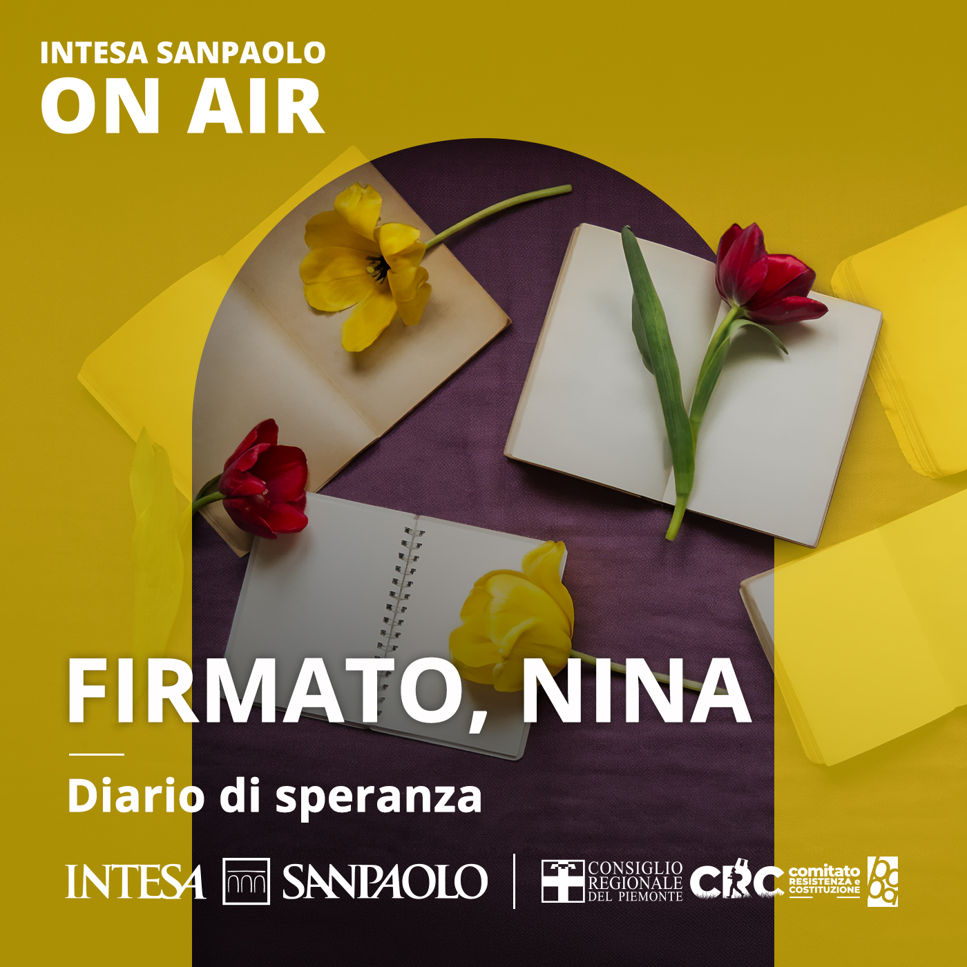 Firmato, Nina. Diario di speranza - Intesa Sanpaolo On Air
