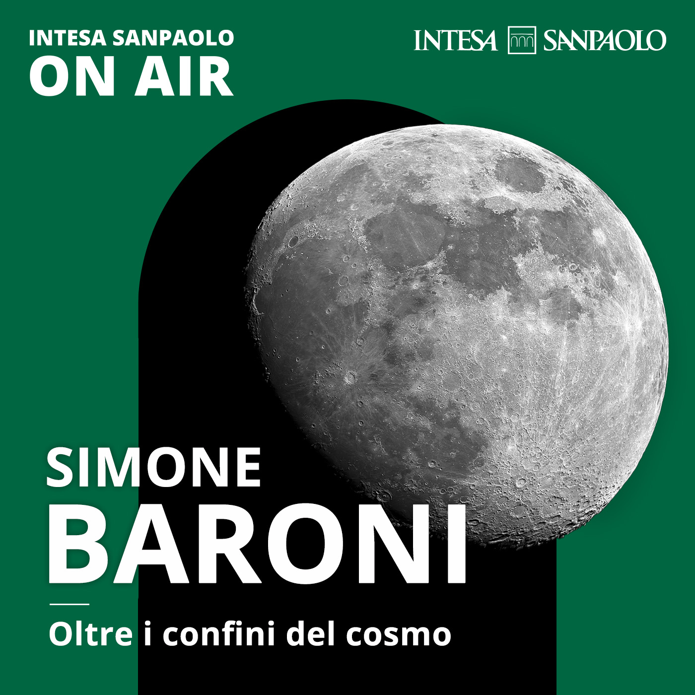 Simone Baroni. Oltre i confini del cosmo - Intesa Sanpaolo On Air podcast artwork